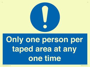 Only one person per taped area at any one time